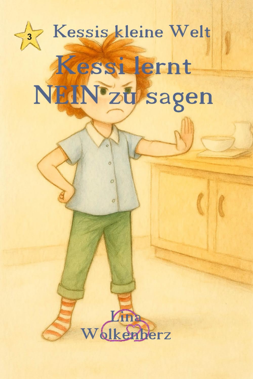 Kessi lernt NEIN zu sagen: Eine liebevolle Geschichte über Mut, Selbstvertrauen und das kleine Wort „Nein“ (Kessis kleine Welt)