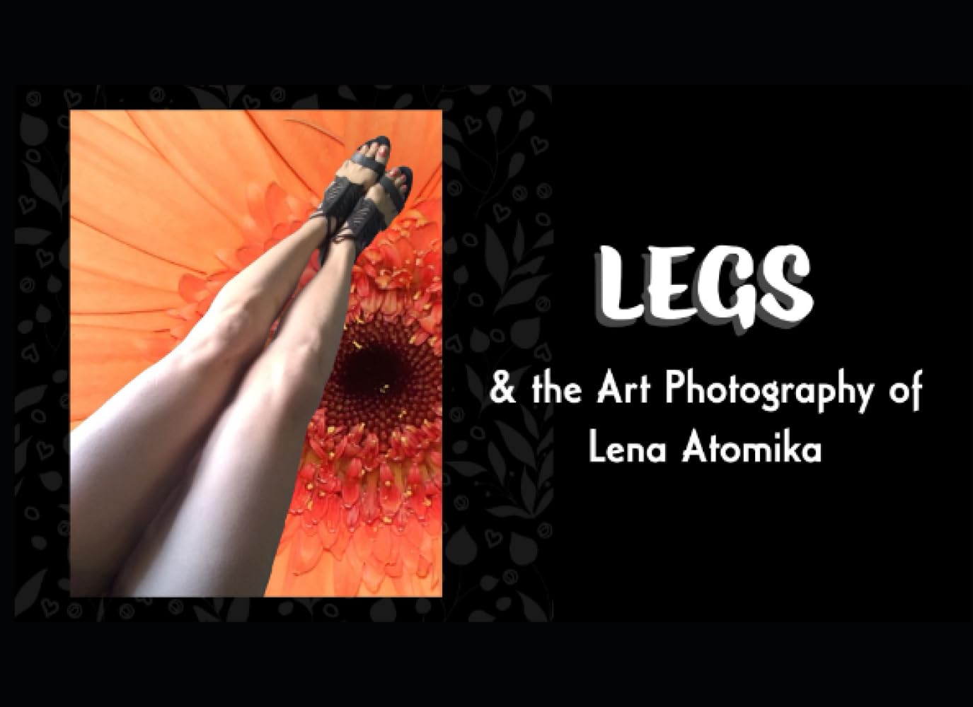 Amazon | LEGS: & the Art Photography of Lena Atomika | Atomika 