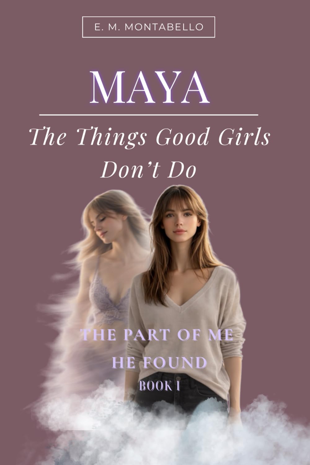 The Part of Me He Found: A novel of desire, loss of control, and transformation