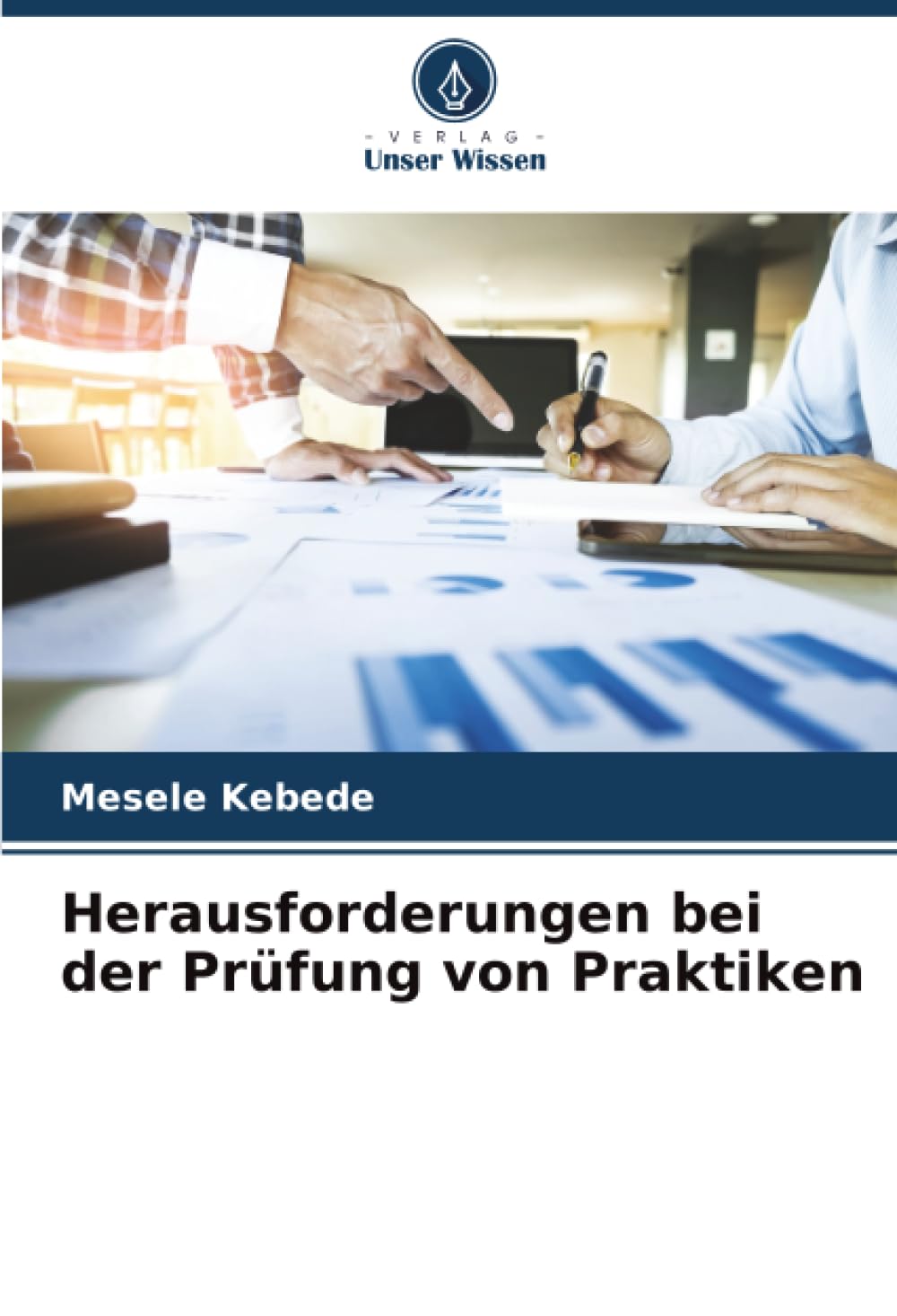 Herausforderungen bei der Prüfung von Praktiken