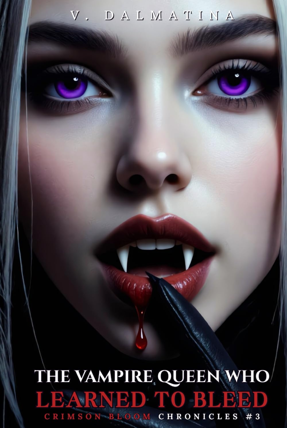 The Vampire Queen Who Learned to Bleed: A Dark Sapphic Portal Fantasy Romance (Crimson Bloom Chronicles #3)