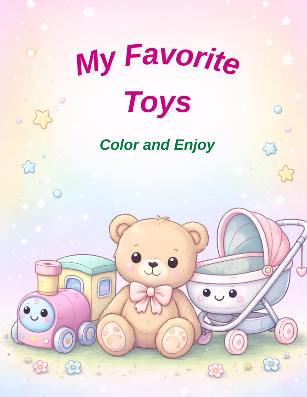 My Favorite Toys: Color and Enjoy (Learn and Color with Joy)