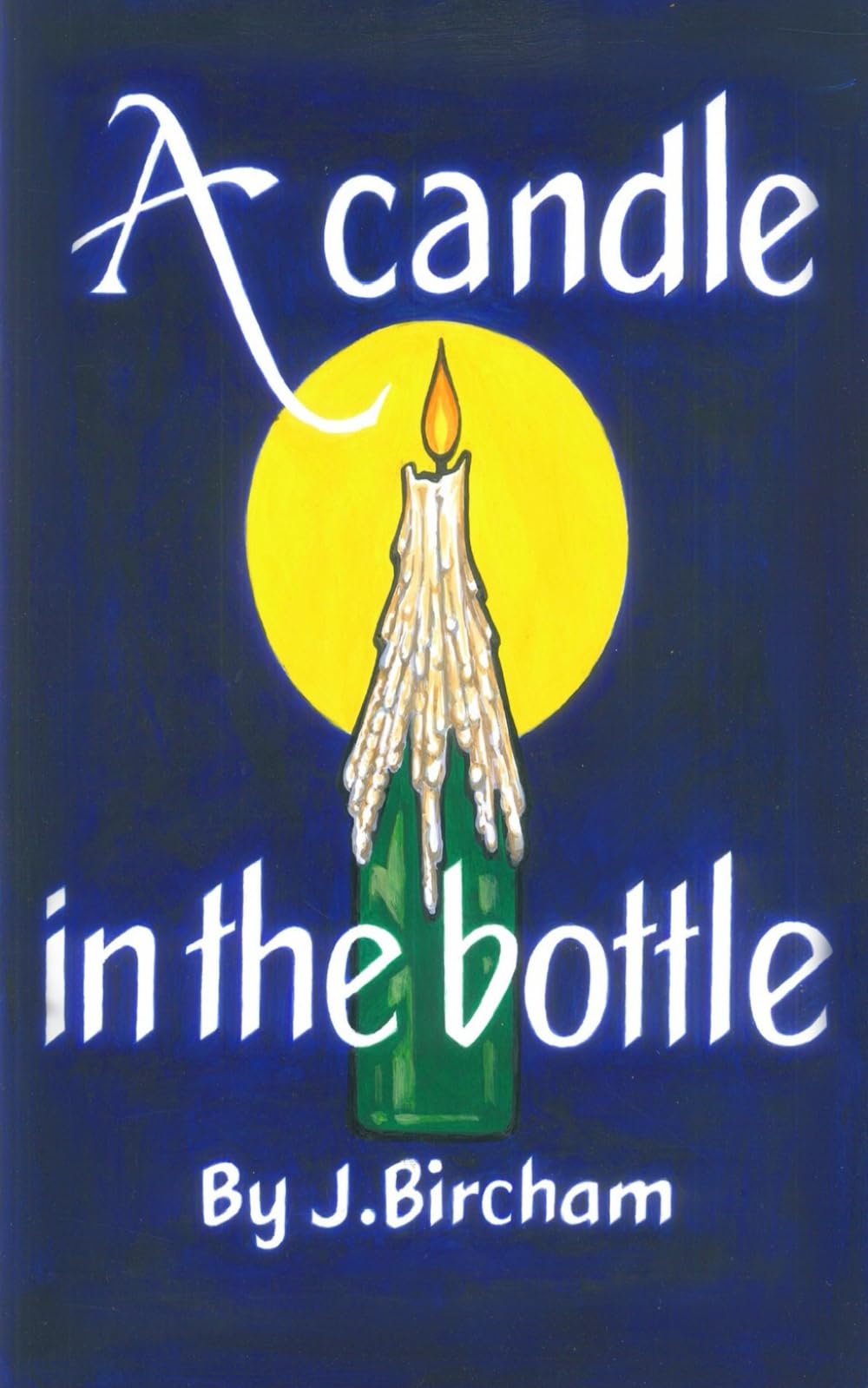 A Candle In the Bottle: A dark satire about love, loss, and the moments in between
