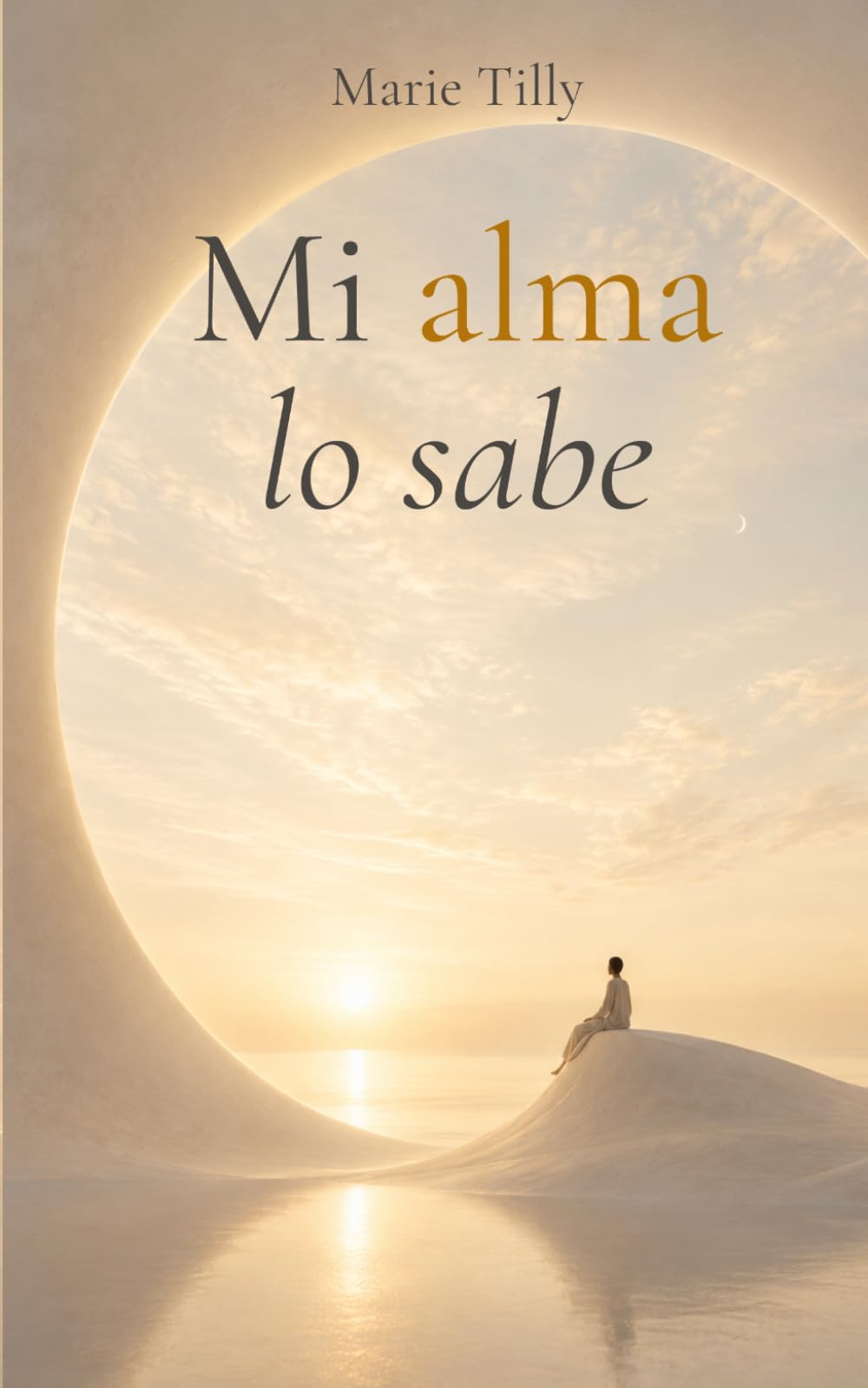 Mi alma lo sabe