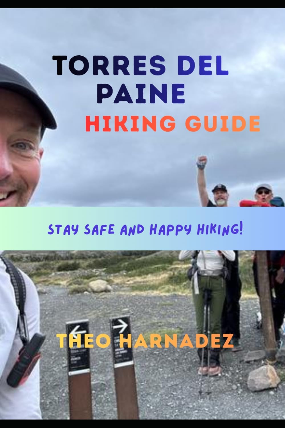 TORRES DEL PAINE HIKING GUIDE (UNTAMED ROUTES SERIES)