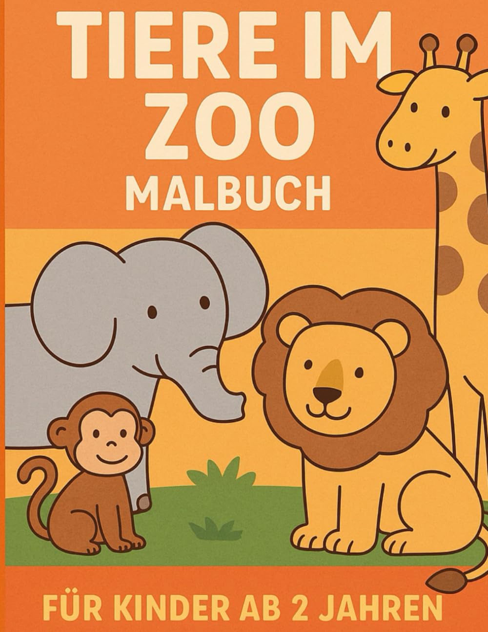 Tiere im Zoo – Malbuch für Kinder: Ein fröhliches Ausmalbuch mit süßen Tieren für Kinder ab 3 Jahren