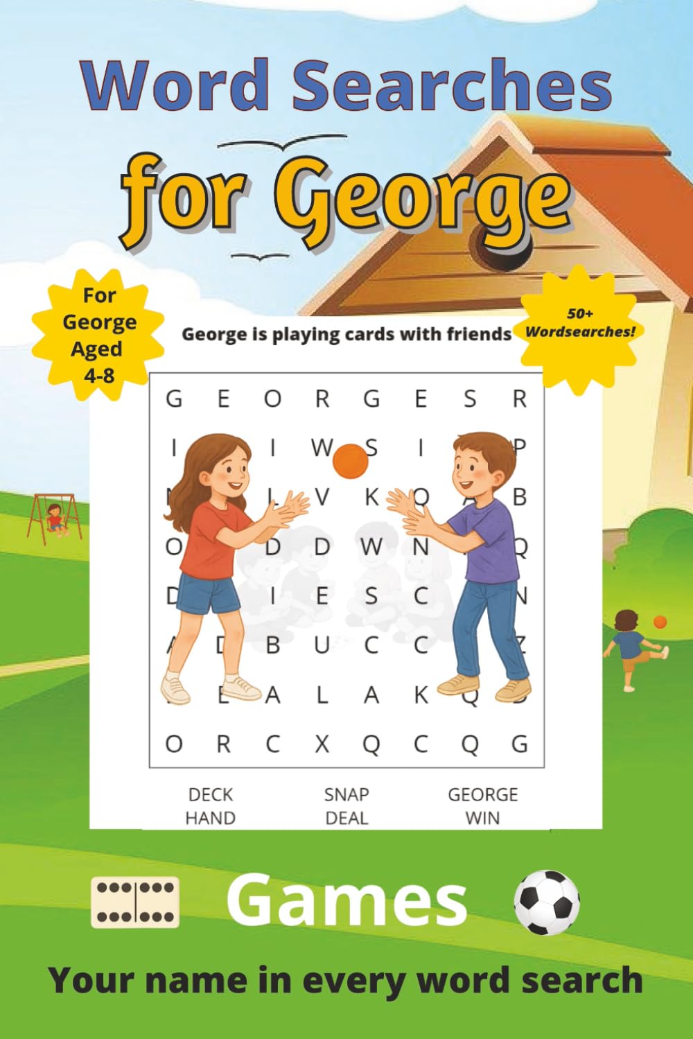 Word Searches for George: 50+ puzzles for 4-8 year olds | Improve vocabulary and spelling | Games edition | George's name on every page | Gift for George (Personalized Word Searches)