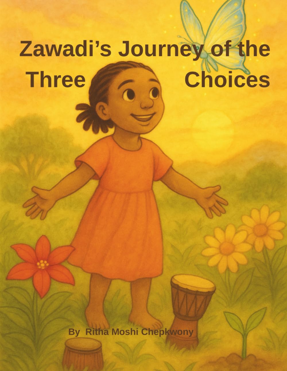 Zawadi’s Three Choices: A Heartwarming Story About Focus, Meaning, and Courage