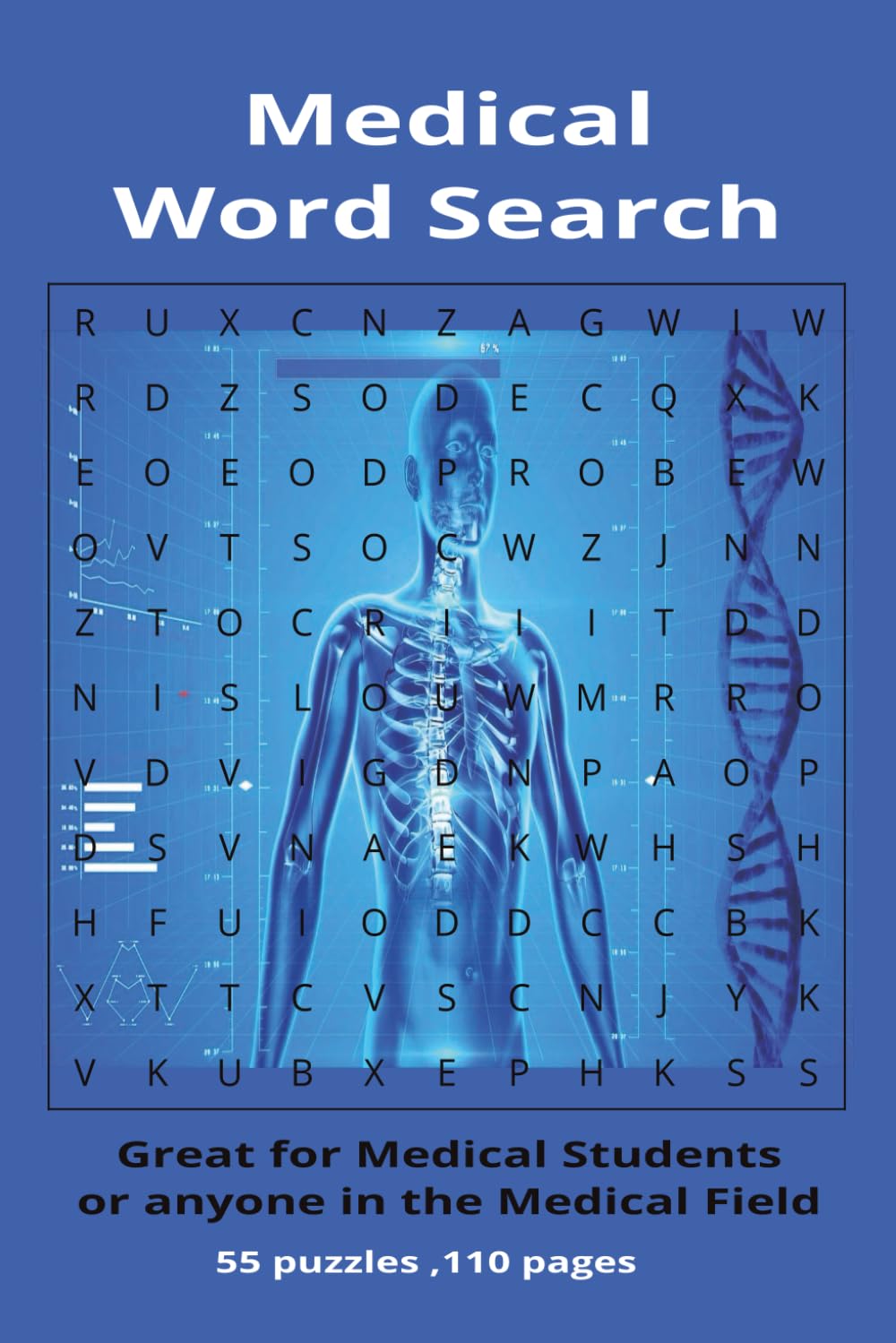 Medical Word Search: a word search with things in medical field,6x9 inch, 55 puzzles...for nurses and medical students