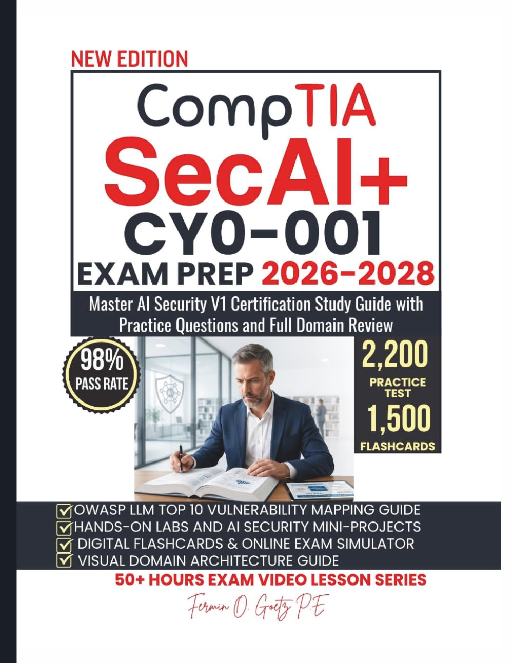CompTIA SecAI+ CY0-001 EXAM PREP 2026–2028: Master AI Security V1 Certification Study Guide with Practice Questions and Full Domain Review