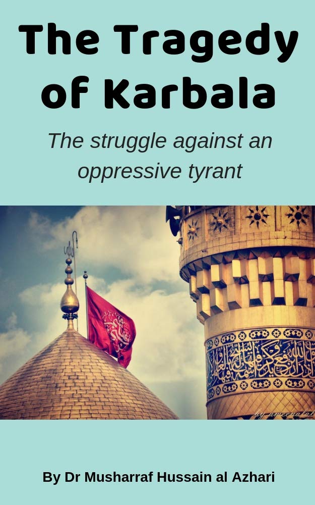 Amazon.com: The Tragedy of Karbala: The Prophet’s Grandson’s struggle ...