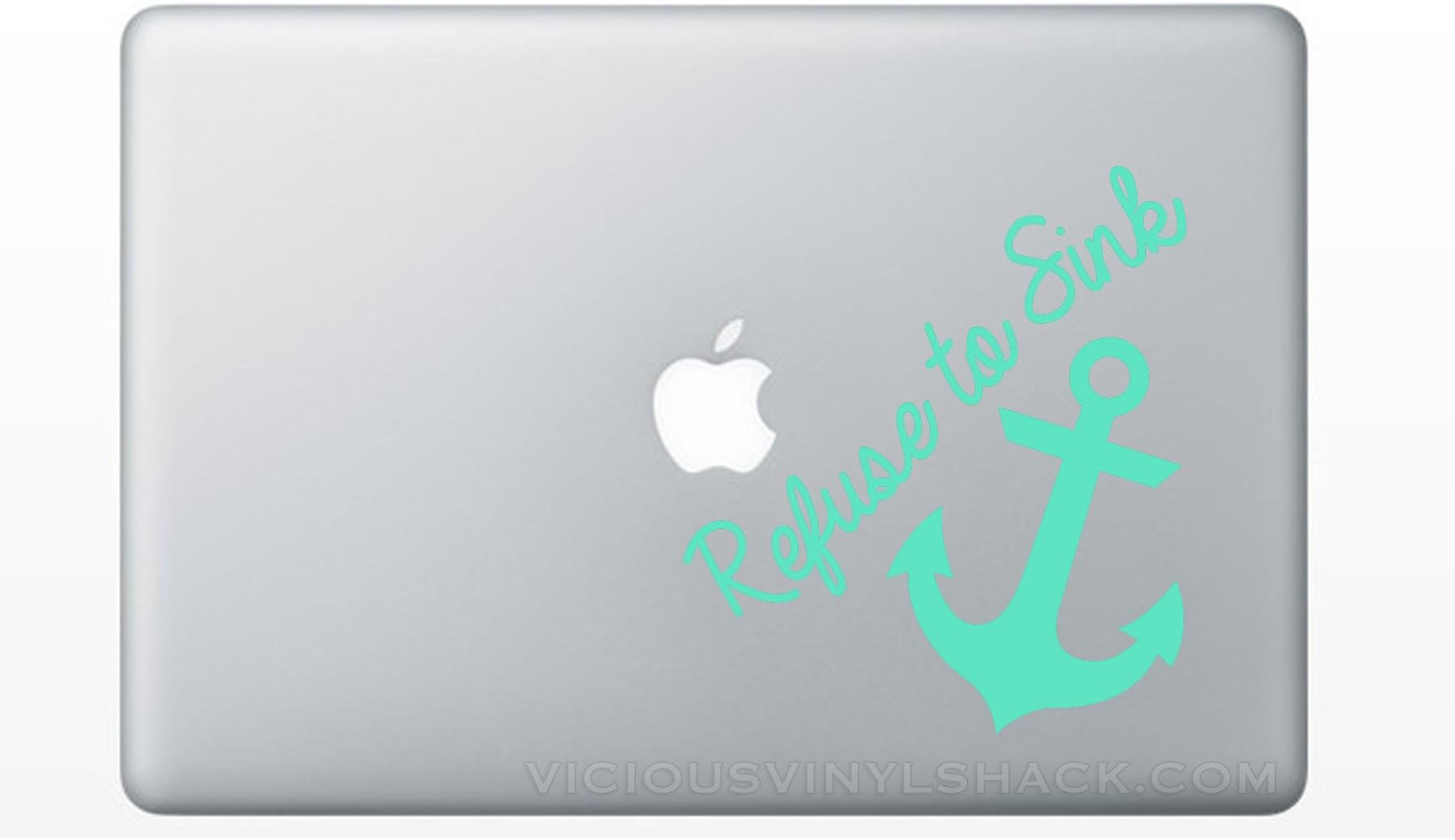 Refuse to Sink Anchor Quote (MINT GREEN) Vinyl Decal Stickers for MacBook Laptop Car Love Forever Birds Always Relationships Feathers Peace Tough Strength Strong Strength Hope Inspiration Glitter