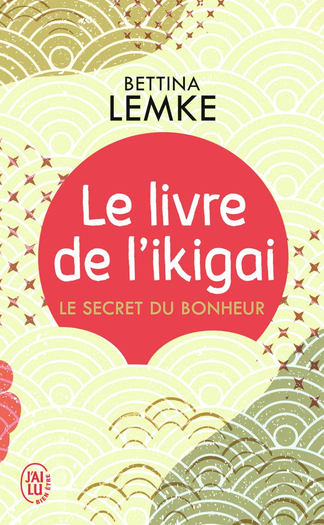 Le livre de l'ikigai: Le secret du bonheur