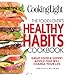 Cooking Light: The Food Lover's Healthy Habits Cookbook