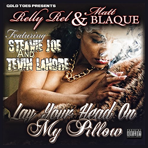 Lay Your Head On My Pillow [Explicit]