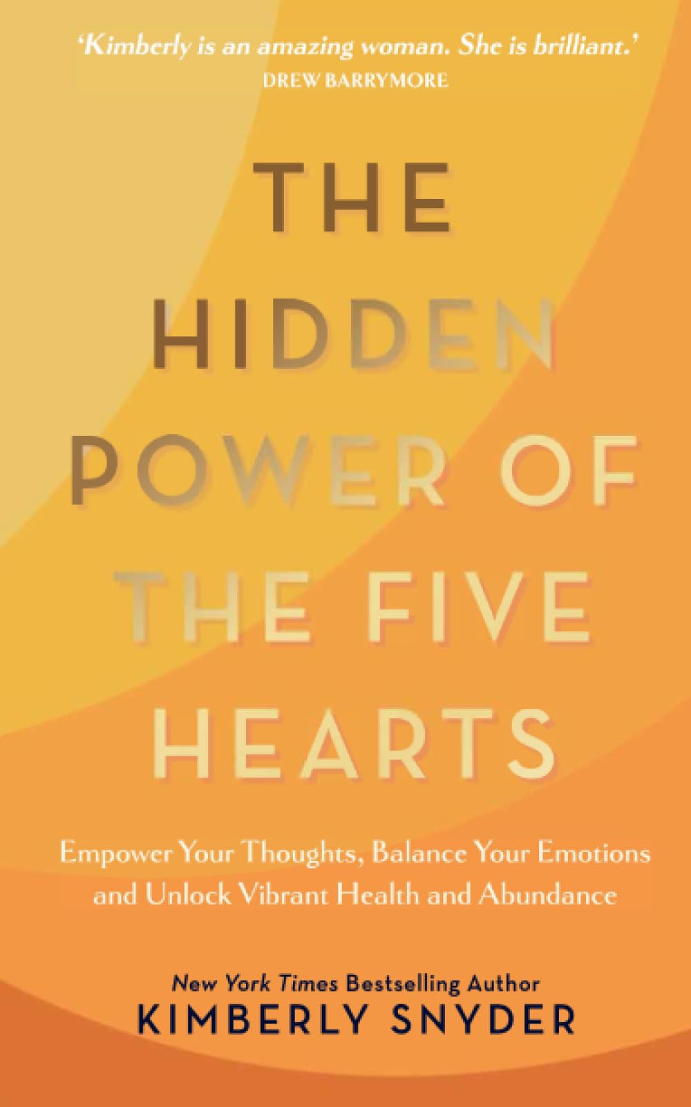 The Hidden Power of the Five Hearts by Kimberly Snyder PAPERBACK 9781837824762