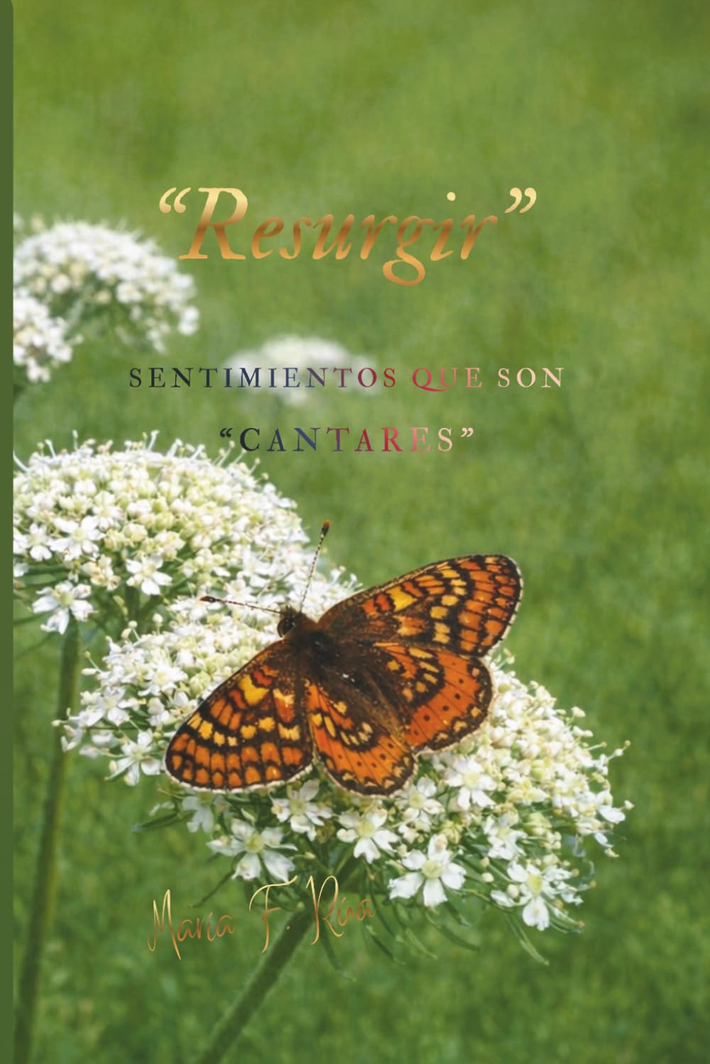 RESURGIR": Sentimientos que son "CANTARES