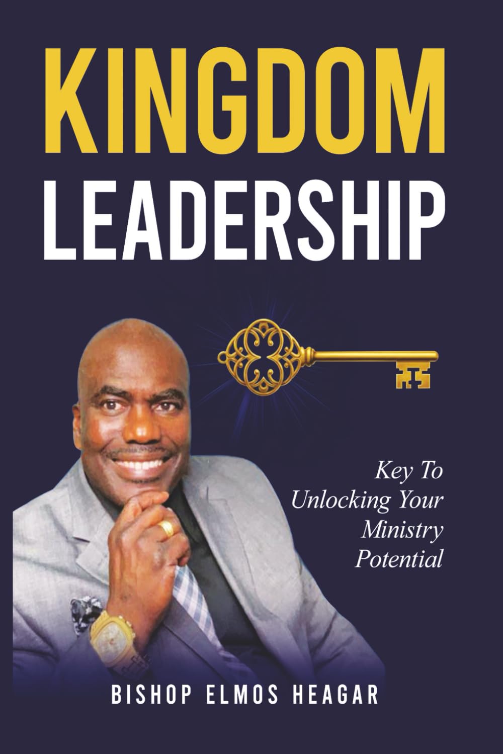 Kingdom Leadership: Key to Unlocking Your Ministry Potential