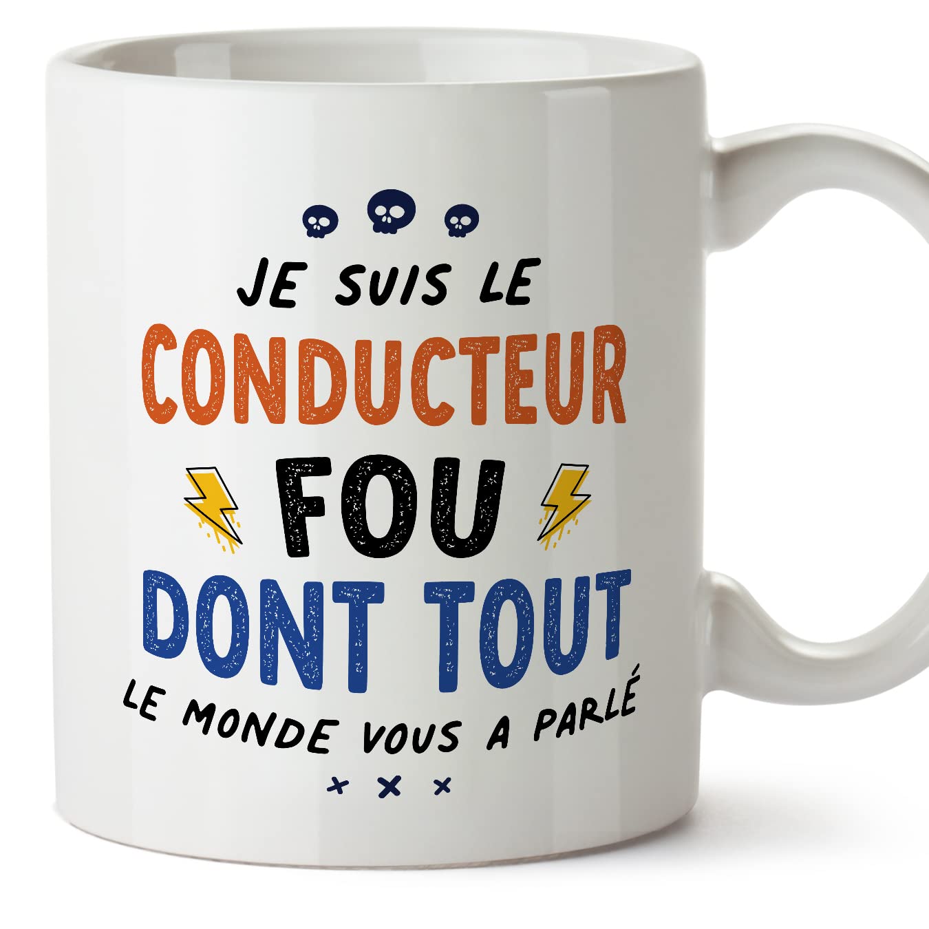 MUGFFINS Driver Man Mug - in French - Tout le Monde Vous a parlé - Funny Gift for Colleagues - Ceramic 11oz Mug