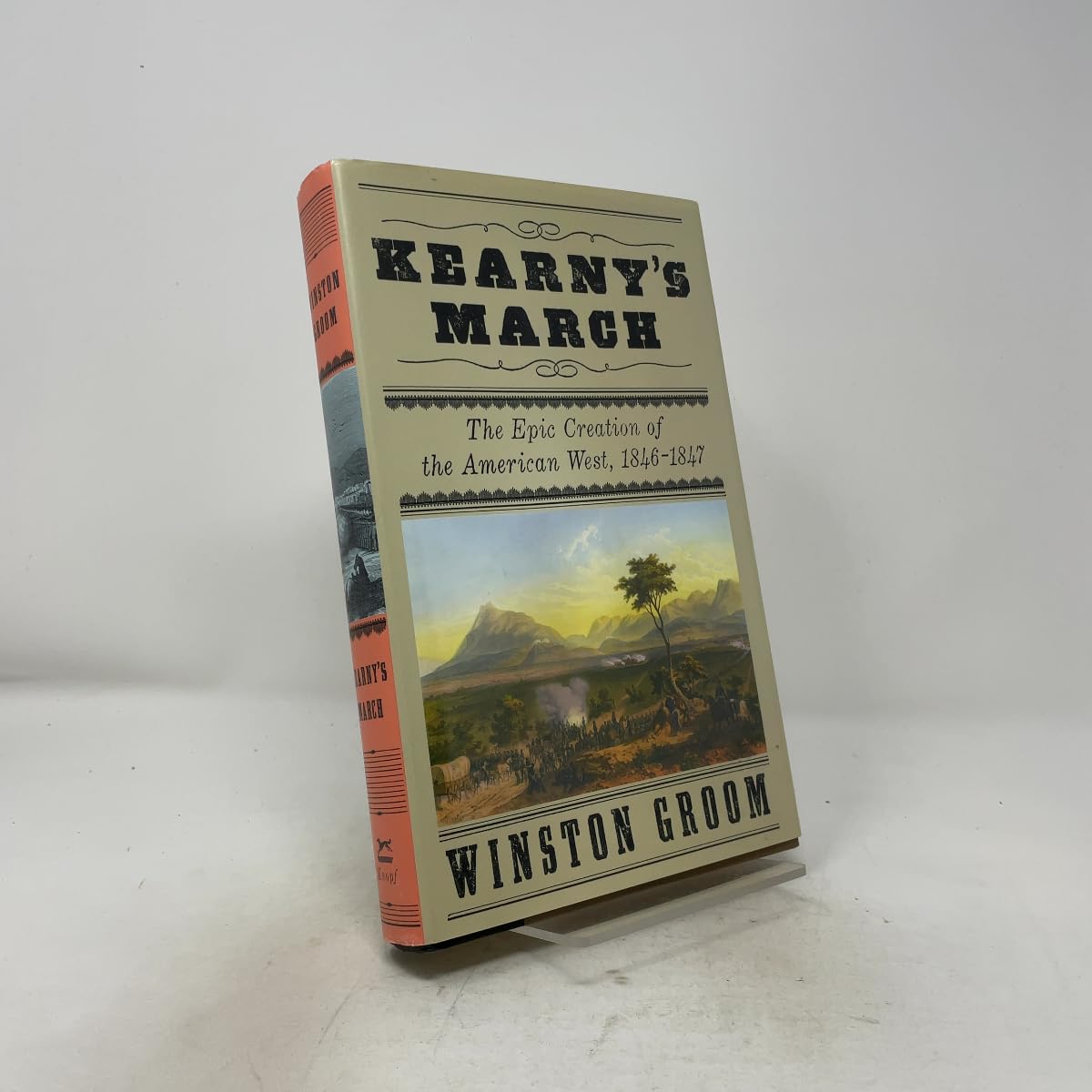 Buy Kearny's March: The Epic Creation of the American West, 1846-1847 — BookShops.in