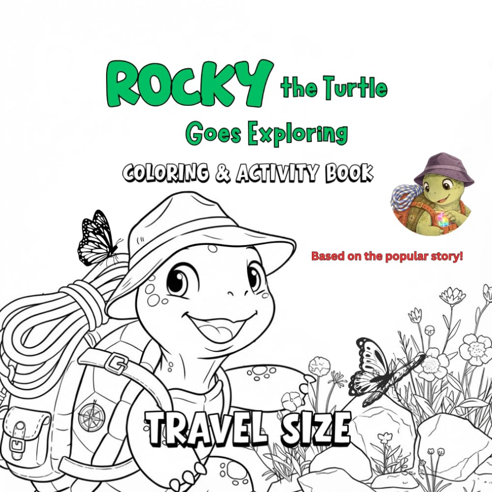 Rocky the Turtle Goes Exploring: Coloring and Activity Book