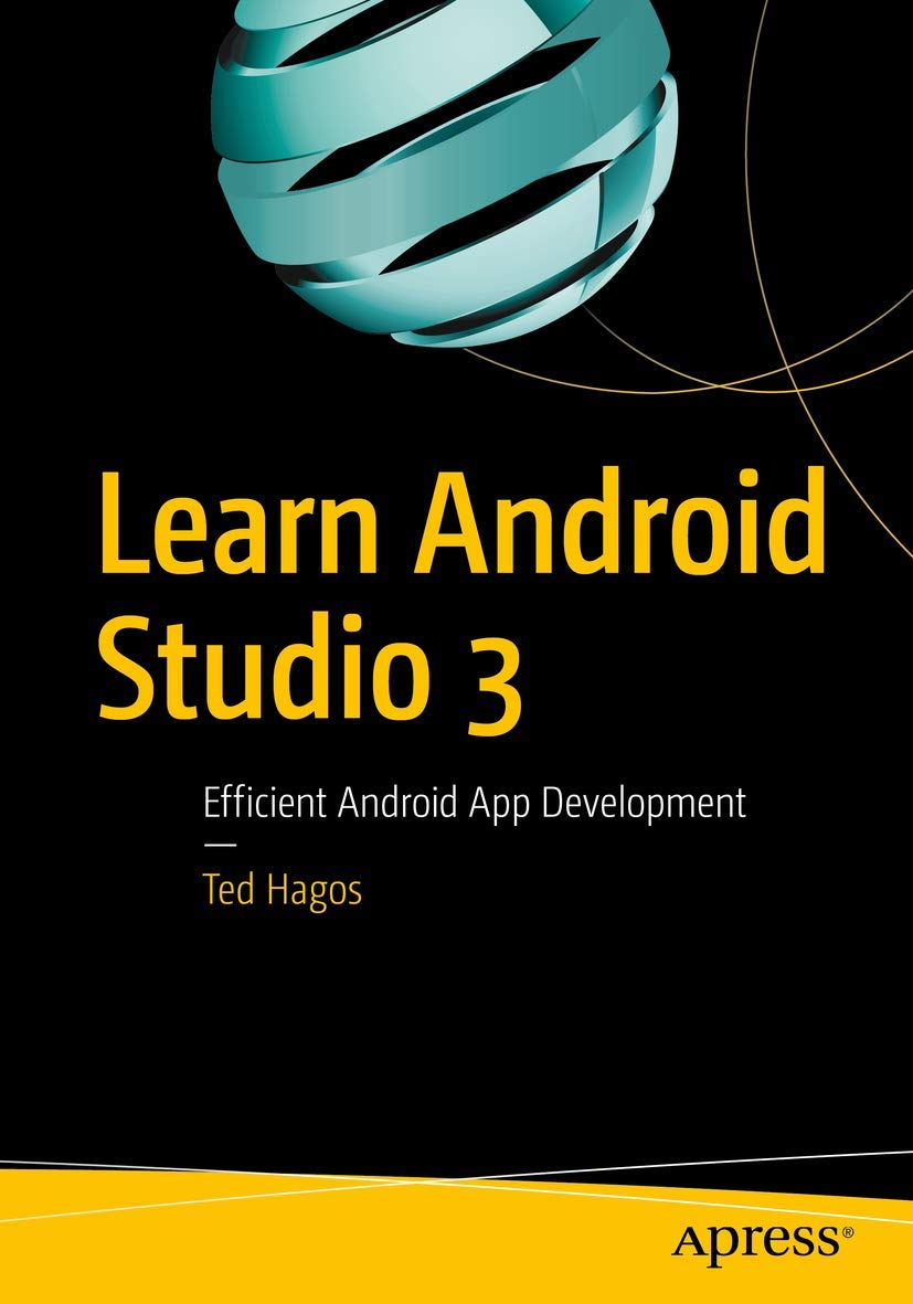 Amazon.com: Learn Android Studio 3: Efficient Android App Development ...