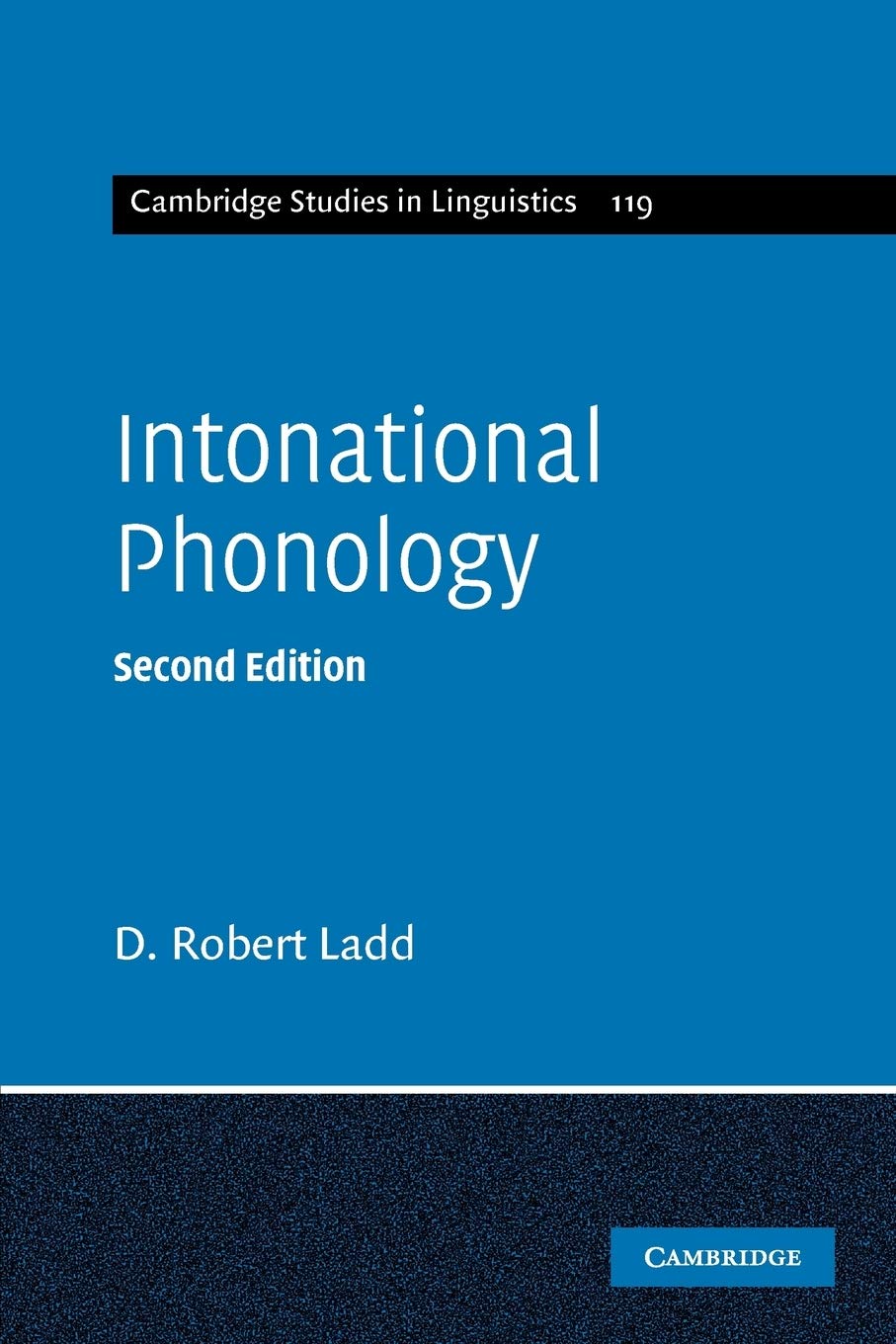 Intonational Phonology: 119 (Cambridge Studies in Linguistics)