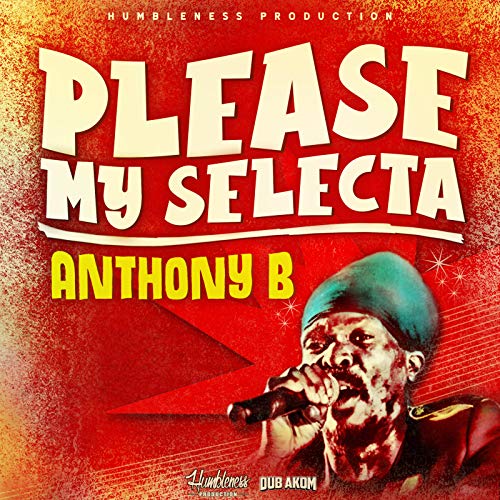 My Selecta Play Please My Selecta by Anthony B on Amazon Music