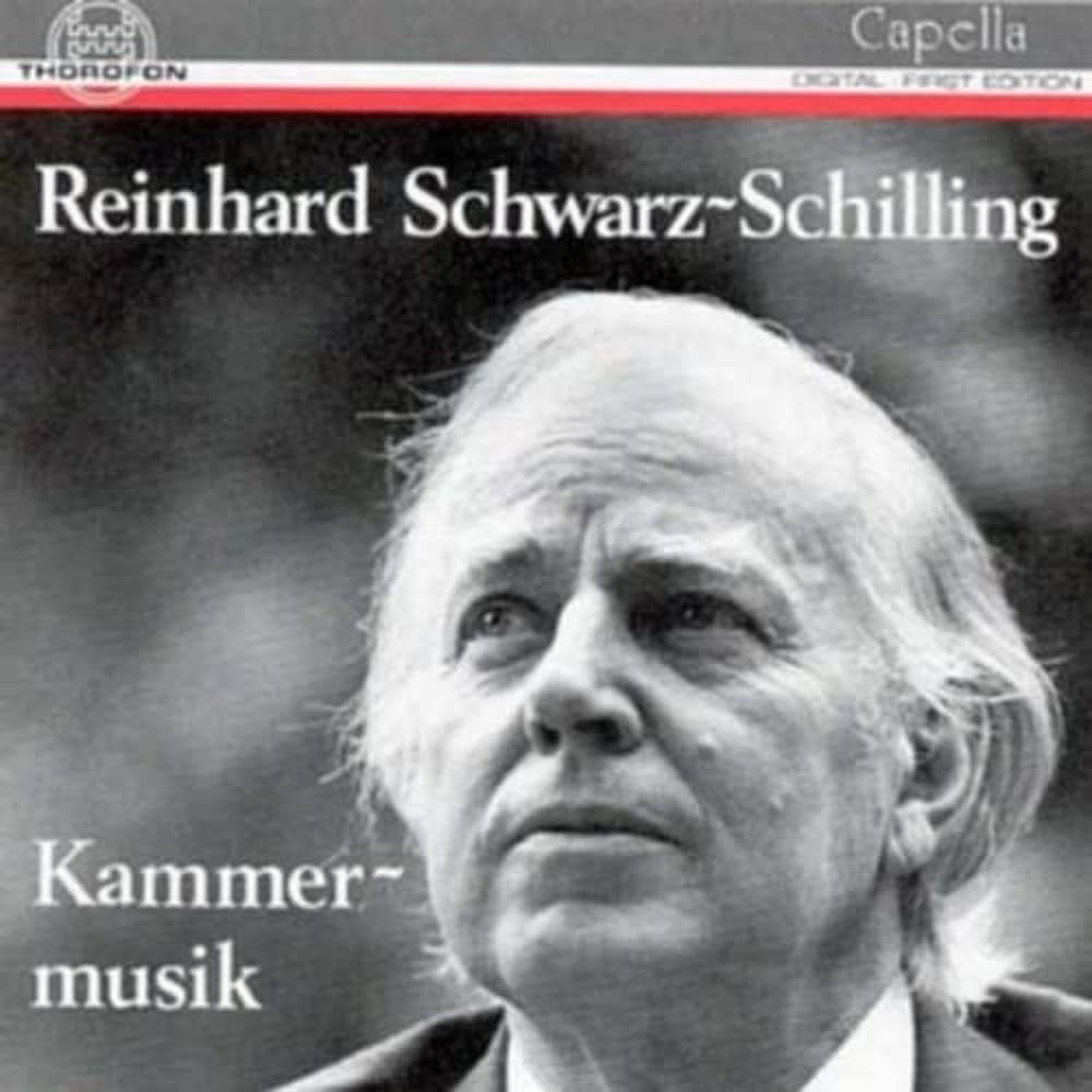 Reinhard Schwarz-Schilling: Chamber Music
