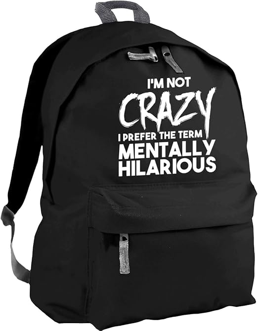 HippoWarehouse I'm Not Crazy I Prefer The Term Mentally Hilarious