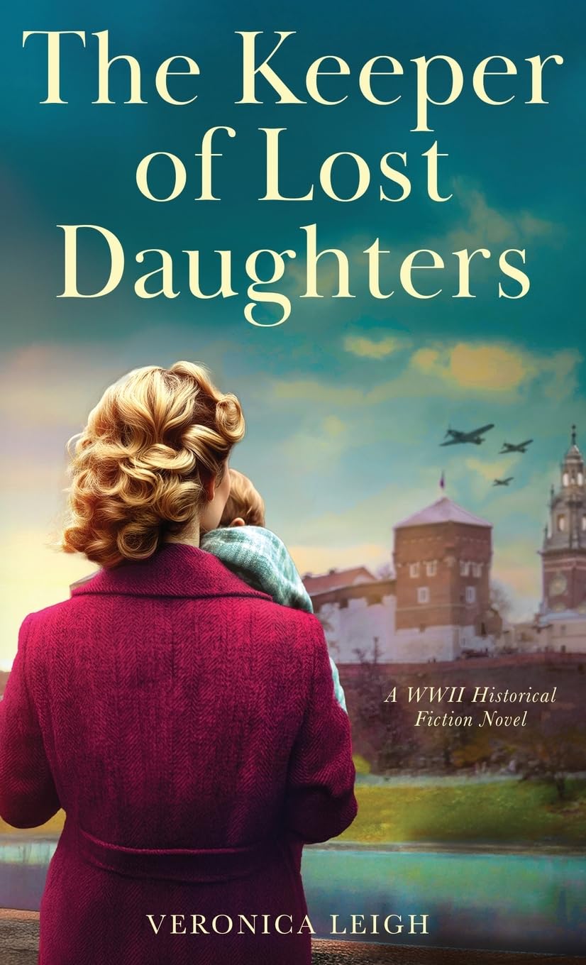 The Keeper of Lost Daughters: A WWII Historical Fiction Novel