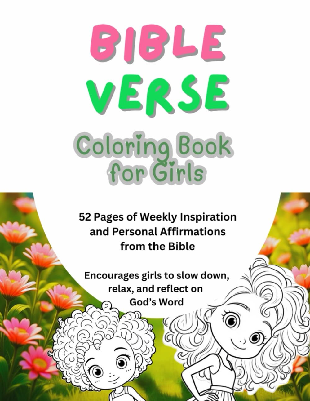 Bible verse Coloring Book for Girls: 52 Inspirational verses from the Bible | Beautifully curated faith-filled Bible affirmations for girls | Small ... | Gift idea for Christian girls | Paperback