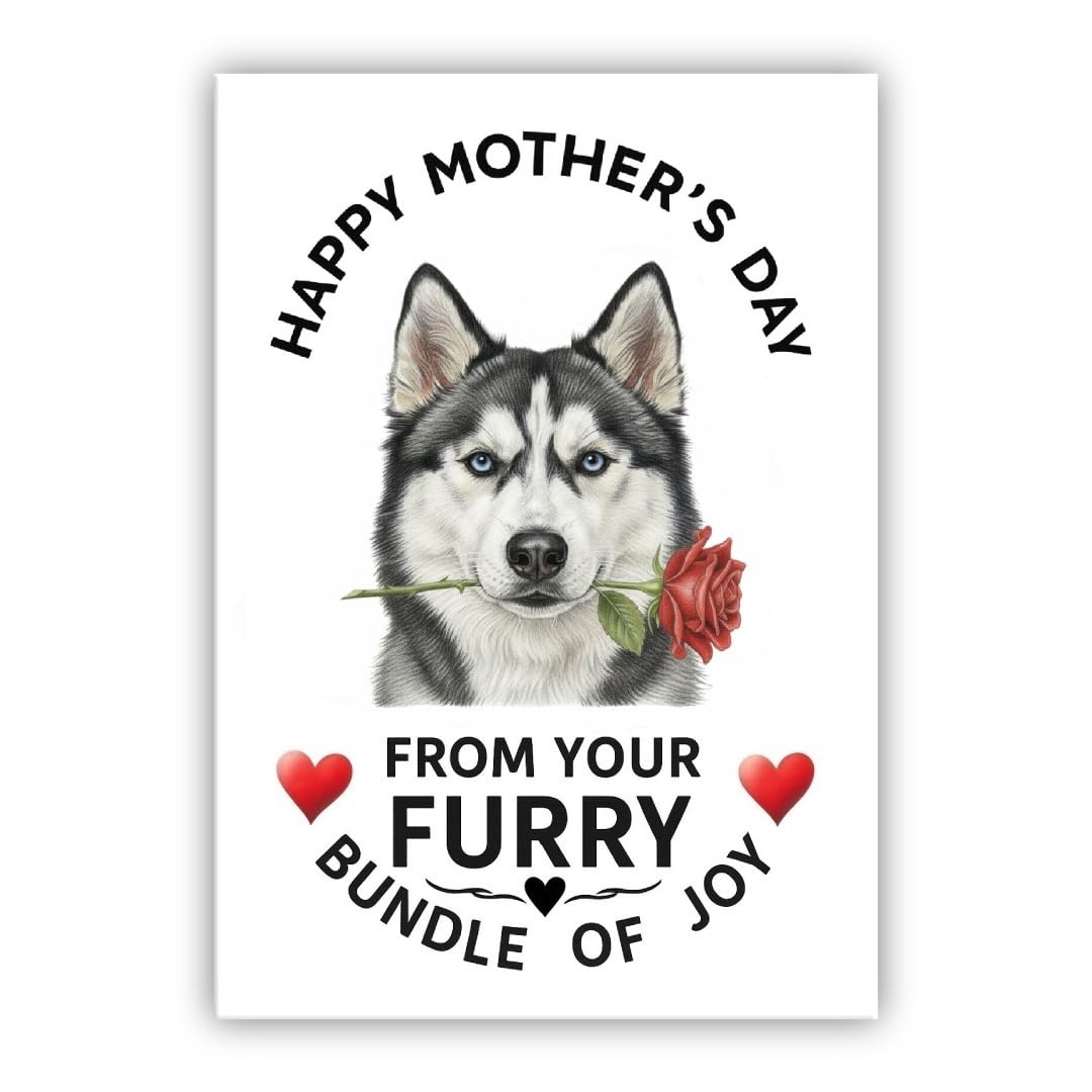 Mother’s Day Dog Card – Pet Mothers Day Greeting Card from the Dog - “Happy Mother’s Day” - Many Breeds Available (• Siberian Husky)