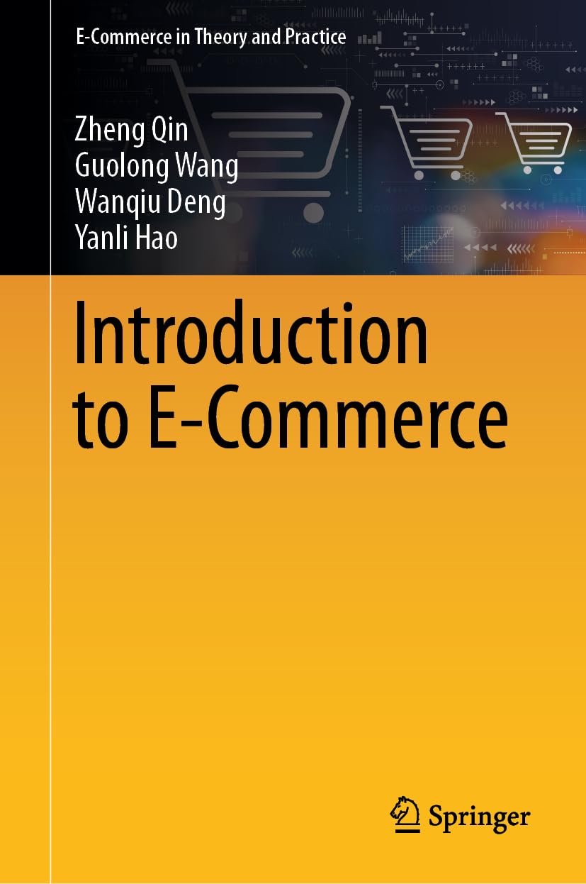 Introduction to E-Commerce (E-Commerce in Theory and Practice)