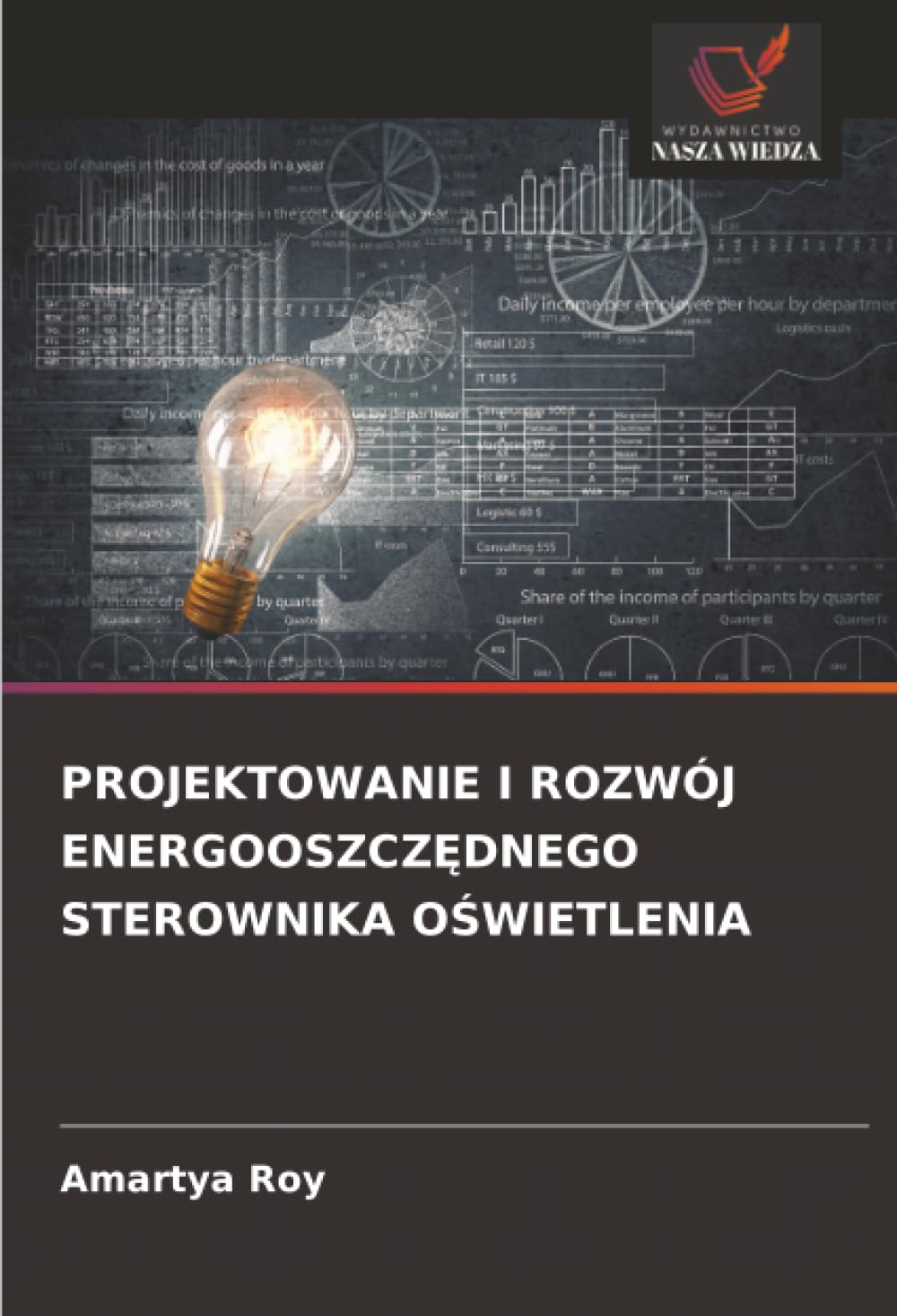 PROJEKTOWANIE I ROZWÓJ ENERGOOSZCZ¿DNEGO STEROWNIKA O¿WIETLENIA