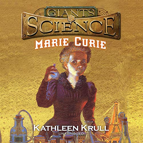 Marie Curie by Kathleen Krull episode artwork