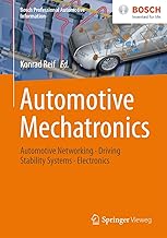 Automotive Mechatronics Automotive Networking, Driving Stability Systems, Electronics Bosch Professional Automotive Information 2015th Edition