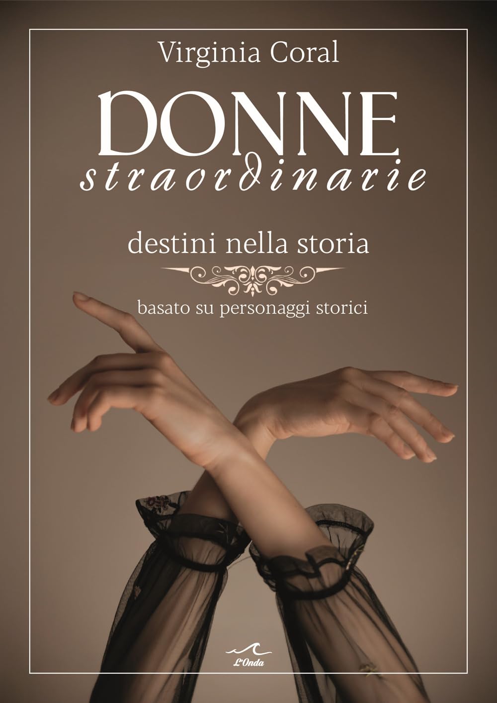 Donne Straordinarie. Destini Nella Storia - 4