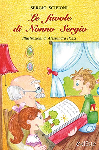 Le favole di Nonno Sergio Le favole di Nonno Sergio
