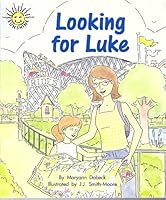 Looking for Luke (Sunshine Fiction, Level I) 0322017610 Book Cover
