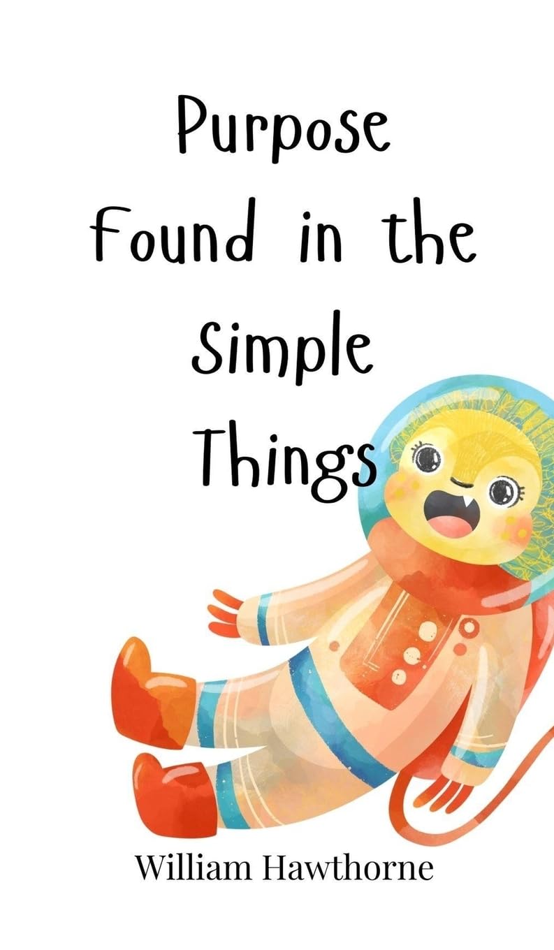 Purpose Found in the Simple Things