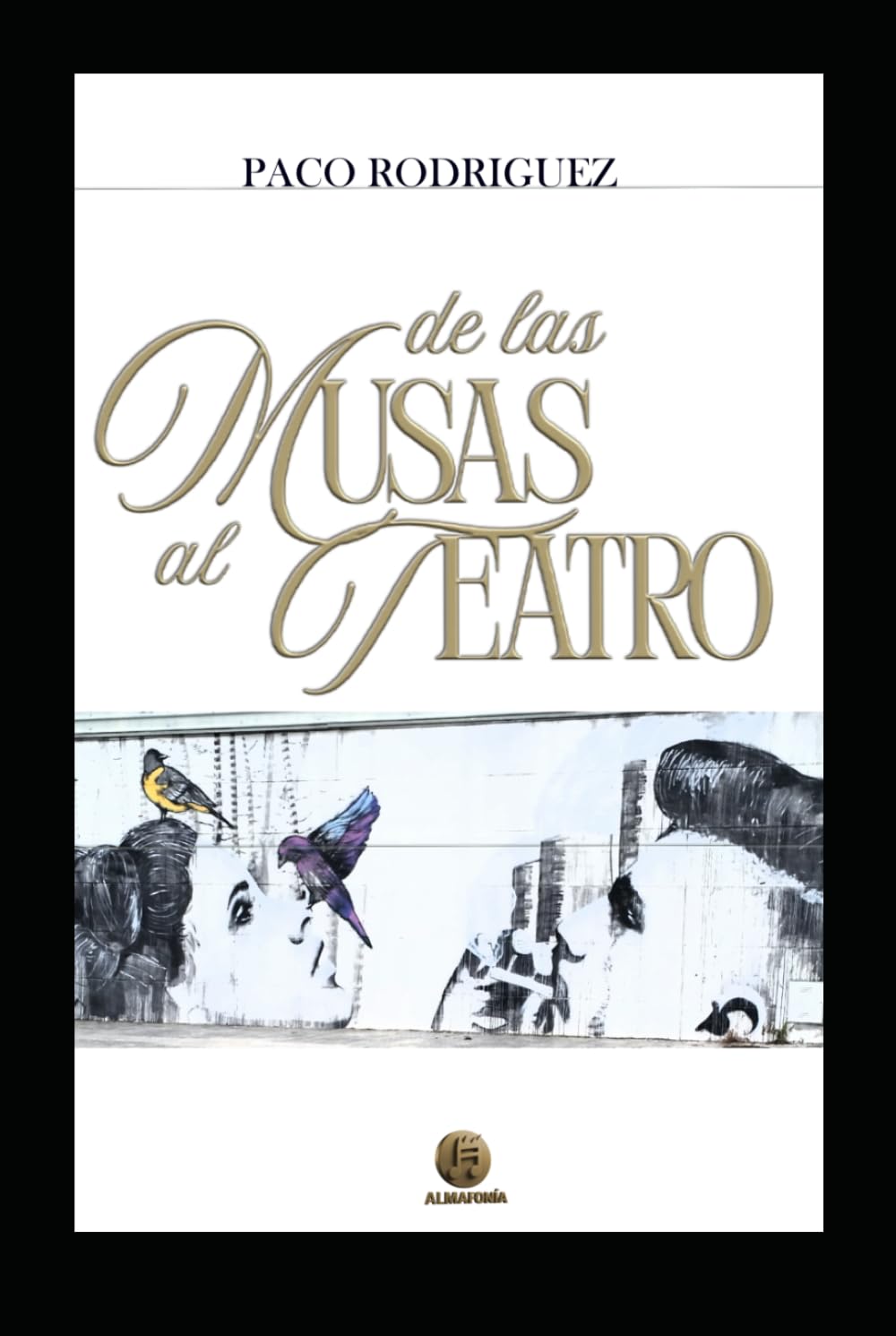 DE LAS MUSAS AL TEATRO.