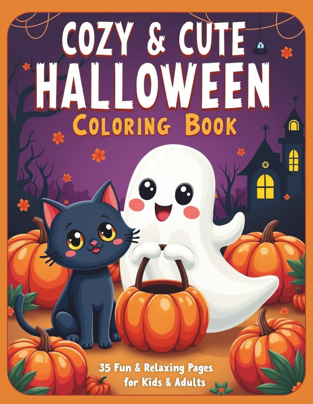 Cute & Spooky Halloween Coloring Book for Adults and Kids: Volume 1: Friendly Ghosts, Pumpkins & Trick-or-Treat Fun · 35 Designs