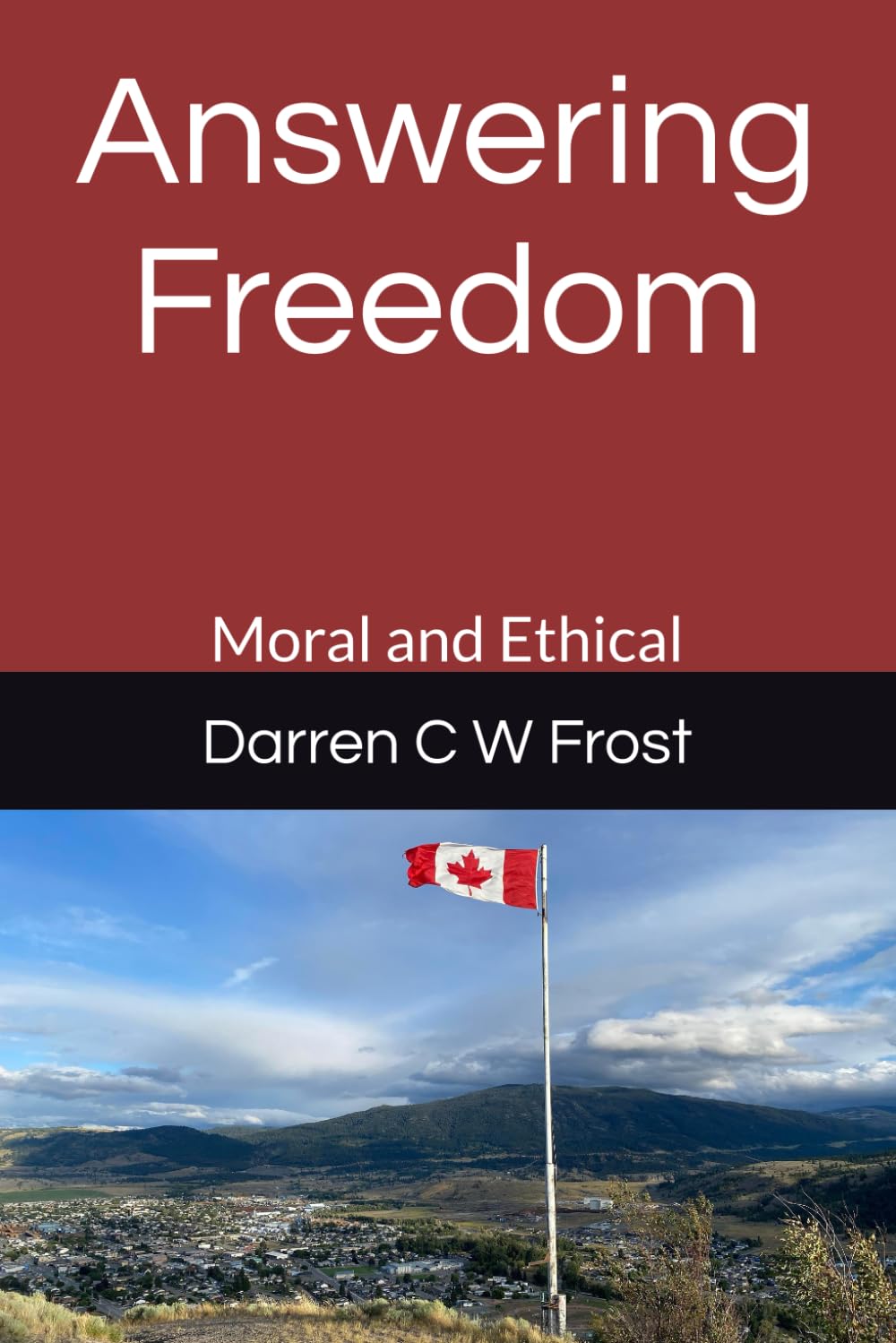 Answering Freedom: Moral and Ethical (The Answering Series)