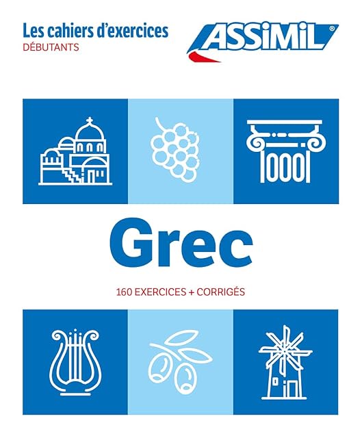 Portada de Grec : dÉbutants : 160 exercices + corrigÉs