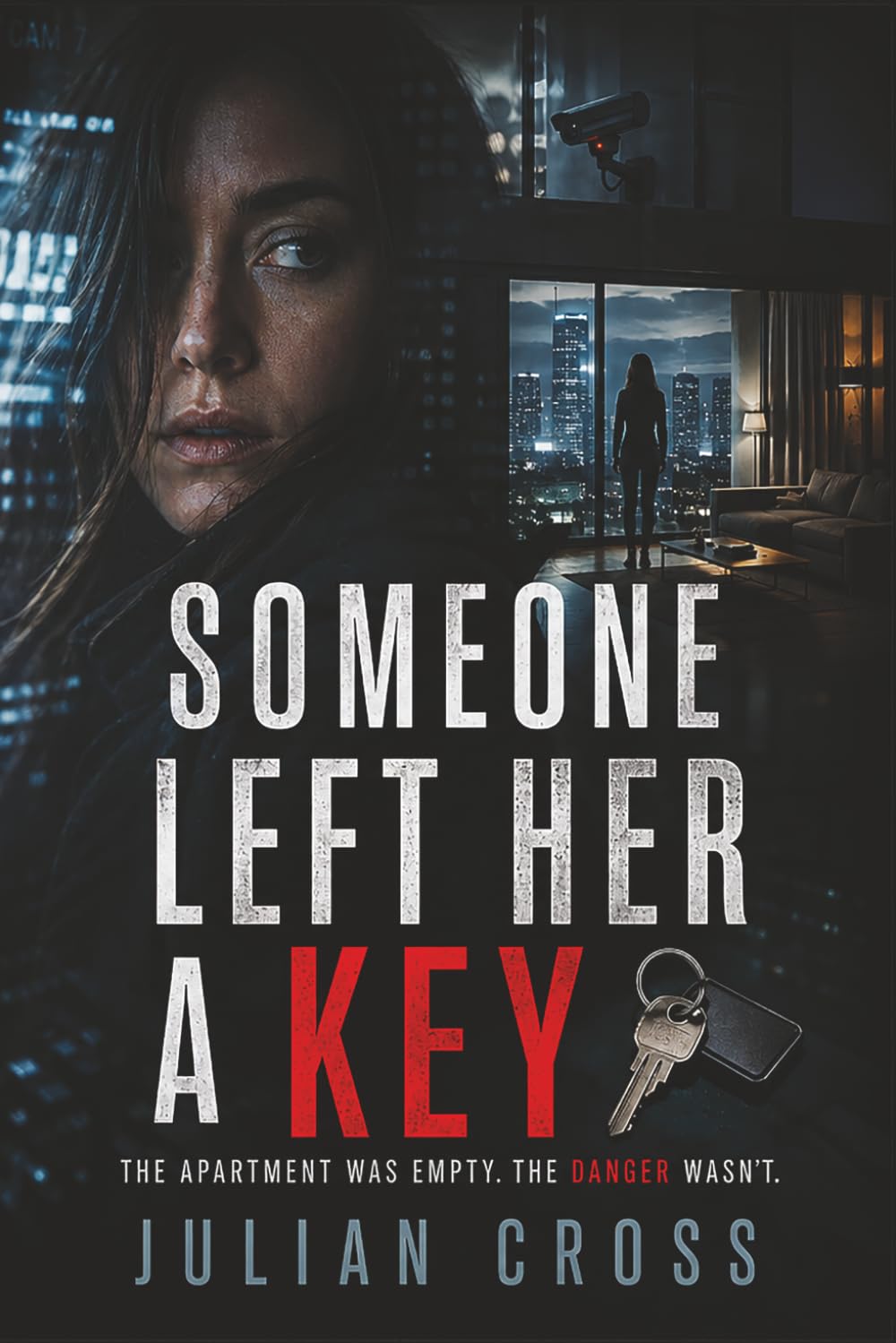 Someone Left Her a Key: She Found a Secret Someone Will Kill to Erase — Romantic Suspense AI Thriller | Cyber Conspiracy | Psychological Thriller