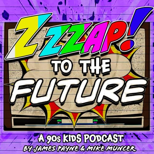 『Zzzap To The Future: A 90s Kids Podcast』のカバーアート