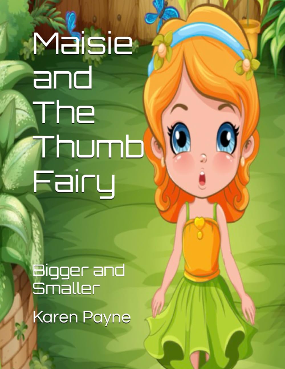 Maisie and The Thumb Fairy: Bigger and Smaller