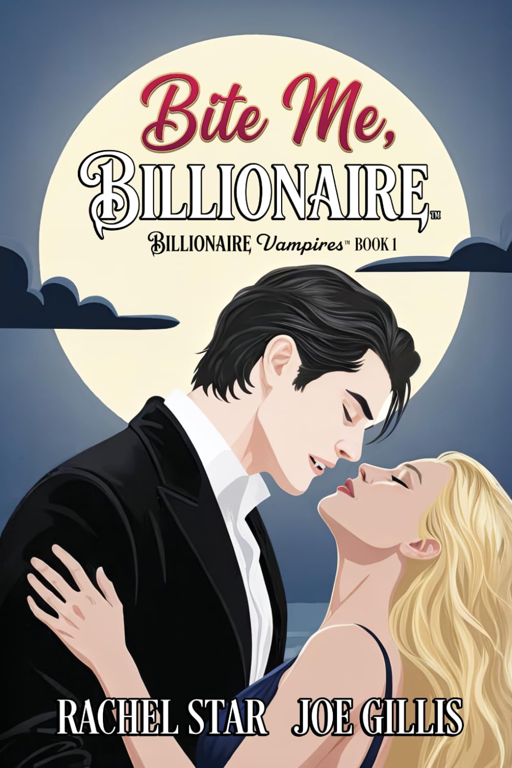 Bite Me, Billionaire: A paranormal romantic comedy (Billionaire Vampires)