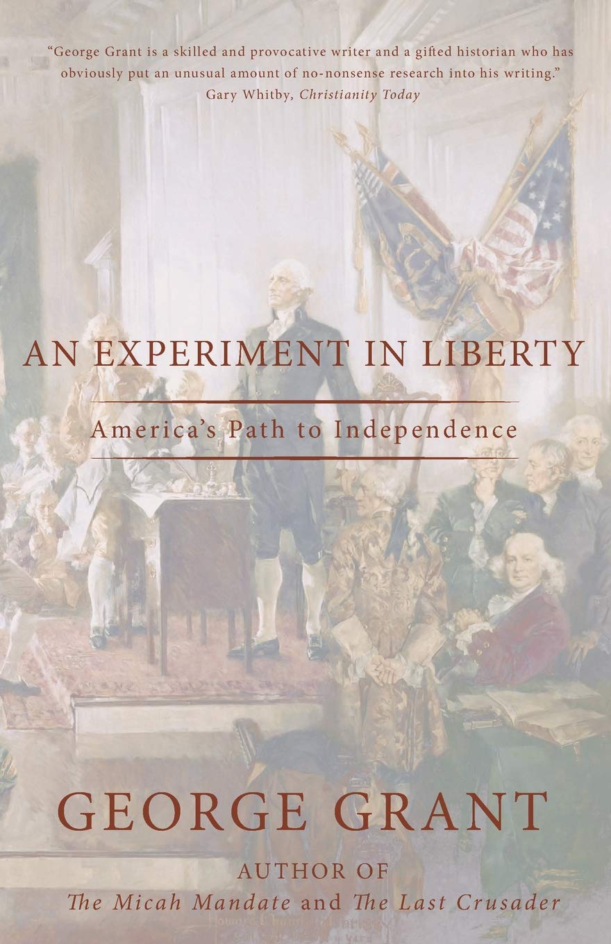 An Experiment In Liberty: America’s Path To Independence: America